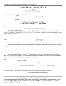 Subpoena to Appear and Testify at a Hearing or Trial in a Civil Action