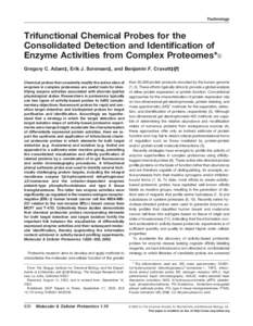 Technology  Trifunctional Chemical Probes for the Consolidated Detection and Identification of Enzyme Activities from Complex Proteomes*□ S