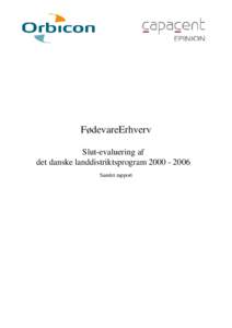 FødevareErhverv Slut-evaluering af det danske landdistriktsprogram[removed]Samlet rapport  28. december 2008