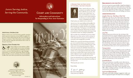 A Message From the Chief Justice of California, Tani Cantil-Sakauye Jurors: Serving Justice, Serving the Community.