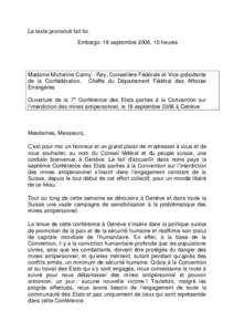 Ouverture de la 7e Conférence des Etats parties - Madame Micheline Calmy - Rey, Conseillère Fédérale et Vice-présidente de la Confédération, Cheffe du Département Fédéral des Affaires Etrangères