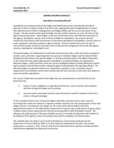 Transmittal No. 23 September 2014 General Records Schedule 7 GENERAL RECORDS SCHEDULE 7 Expenditure Accounting Records