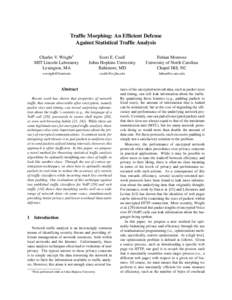 Traffic Morphing: An Efficient Defense Against Statistical Traffic Analysis Charles V. Wright1 MIT Lincoln Laboratory Lexington, MA