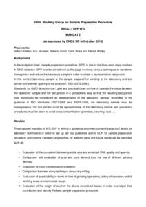 ENGL Working Group on Sample Preparation Procedure ENGL – SPP WG MANDATE (as approved by ENGL SC in OctoberProponents: Gilbert Berben, Eric Janssen, Roberta Onori, Carlo Brera and Patrick Philipp