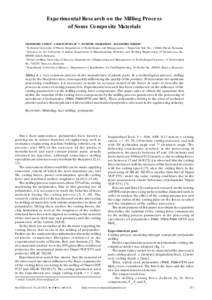 Experimental Research on the Milling Process of Some Composite Materials GHEORGHE VASILE1, CATALIN FETECAU 2*, DUMITRU AMARANDEI3, ALEXANDRU SERBAN4 1 Technical University of Pitesti, Department of Technologies and Manag