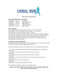 2014 Race Information RACE TIMES/START LOCATIONS ½ Marathon 7:30 a.m. Koskela Rd 10 Mile Run 8:00 a.m. McLain State Park