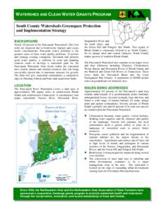 WATERSHED AND CLEAN WATER GRANTS PROGRAM South County Watersheds Greenspace Protection and Implementation Strategy BACKGROUND Nearly 30 percent of the Pawcatuck Watershed’s 264 river miles are impaired due to biodivers