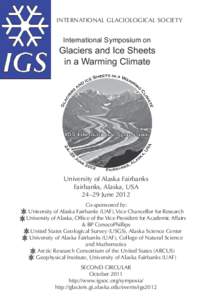 INTERNATIONAL GLACIOLOGICAL SOCIETY  International Symposium on Glaciers and Ice Sheets in a Warming Climate