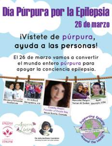 Día Púrpura por la Epilepsia 26 de marzo The Anita Kaufmann Foundation Educating the public not to fear epilepsy