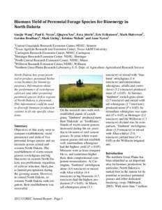 Biomass Yield of Perennial Forage Species for Bioenergy in North Dakota Guojie Wang1, Paul E. Nyren1, Qingwu Xue2, Ezra Aberle3, Eric Eriksmoen4, Mark Halverson5, Gordon Bradbury6, Mark Liebig7, Kristine Nichols7 and Ann