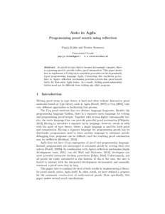 Auto in Agda Programming proof search using reflection Pepijn Kokke and Wouter Swierstra Universiteit Utrecht pepijn.kokke@gmail 