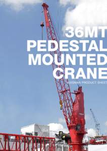 36MT PEDESTAL MOUNTED CRANE  HUISMAN PRODUCT SHEET