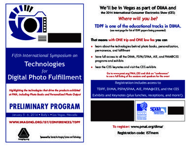 We’ll be in Vegas as part of DIMA and the 2014 International Consumer Electronics Show (CES) Where will you be?  TDPF is one of the educational tracks in DIMA.