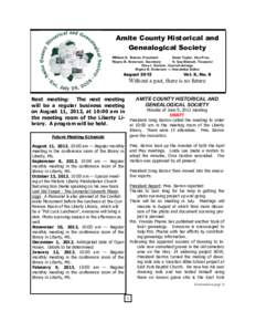 Amite County Historical and Genealogical Society William G. Barron, President Dawn Taylor, Vice Pres. Wayne B. Anderson, Secretary N. Gay Blalock, Treasurer