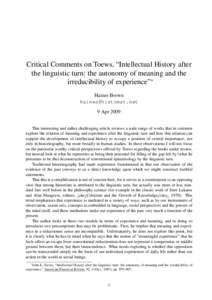 Critical Comments on Toews, “Intellectual History after the linguistic turn: the autonomy of meaning and the irreducibility of experience”∗ Haines Brown [removed] 9 Apr 2009