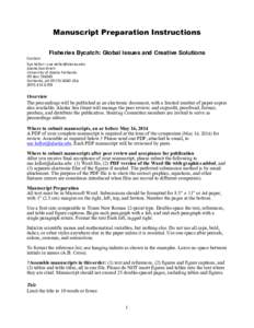 Manuscript Preparation Instructions Fisheries Bycatch: Global Issues and Creative Solutions	
   Contact:	
  	
   Sue	
  Keller—[removed]	
   Alaska	
  Sea	
  Grant	
  