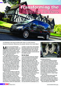 ROAD TEST  Transforming the Vito into the Viano  Jim Rawlings road tests the Mercedes Viano 3.0 CDI Compact