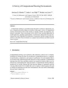 A Survey of Computational Steering Environments Jurriaan D. Mulder  