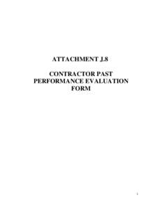 ATTACHMENT J.8 CONTRACTOR PAST PERFORMANCE EVALUATION FORM  1