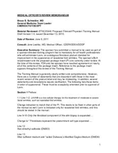 MEDICAL OFFICER’S REVIEW MEMORANDUM Bruce S. Schneider, MD General Medicine Team Leader CBER/OCTGT/DCEPT Material Reviewed: STN125348: Proposed Fibrocell Physician Training Manual Draft Version 1.0, issued December 13,