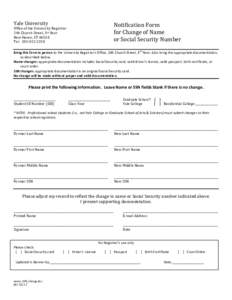   Yale	
  University	
   Notification	
  Form	
   for	
  Change	
  of	
  Name	
   or	
  Social	
  Security	
  Number	
  