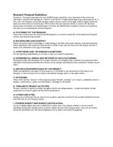 Research Proposal Guidelines Directions: The project description for your ILSAMP project should be a clear statement of the work to be undertaken, using the nine headings (A - I) below. It should be 3-4 single-spaced pag