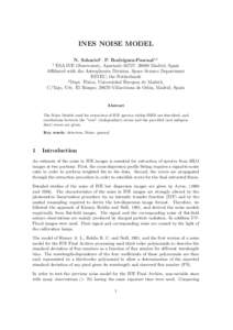 INES NOISE MODEL N. Schartel1 , P. Rodr´ıguez-Pascual1,2 ESA IUE Observatory, Apartado 50727, 28080 Madrid, Spain Affiliated with the Astrophysics Division, Space Science Department ESTEC, the Netherlands 2