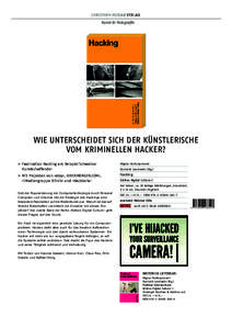 CHRISTOPH MERIAN VERLAG Kunst & Fotografie WIE UNTERSCHEIDET SICH DER KÜNSTLERISCHE VOM KRIMINELLEN HACKER? >	Faszination Hacking am Beispiel Schweizer