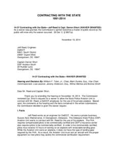 CONTRACTING WITH THE STATE[removed]Contracting with the State—Jeff Reed & Capt. Darren Short (WAIVER GRANTED): As a waiver was granted, the Commission’s opinion becomes a matter of public record so the public