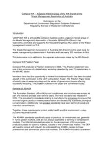 Compost WA – A Special Interest Group of the WA Branch of the Waste Management Association of Australia Submission on the Department of Environment Regulation Guidance Statement: Regulating the Use of Waste Derived Mat