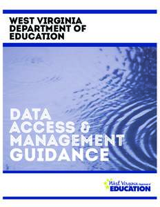 WEST VIRGINIA DEPARTMENT OF EDUCATION DATA ACCESS &