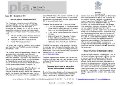 Issue 92 – September 2014  ‘z card’ sexual health resource The Prostitution Licensing Authority (PLA) has recently distributed a new ‘z card’ sexual health resource. The resource was developed, in