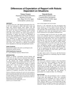 Differences of Expectation of Rapport with Robots Dependent on Situations Tatsuya Nomura Department of Media Informatics, Ryukoku University Otsu, Shiga, Japan