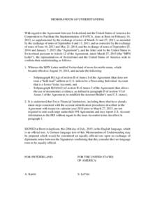 MEMORANDUM OF UNDERSTANDING  With regard to the Agreement between Switzerland and the United States of America for Cooperation to Facilitate the Implementation of FATCA, done at Bern on February 14, 2013, as supplemented