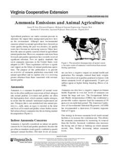 publication[removed]Ammonia Emissions and Animal Agriculture Susan W. Gay, Extension Engineer, Biological Systems Engineering, Virginia Tech Katharine F. Knowlton, Assistant Professor, Dairy Science, Virginia Tech