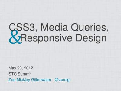 CSS3, Media Queries, Responsive Design &  May 23, 2012