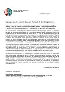 Conseil cantonal de sécurité du canton de Vaud Communiqué  Les corps de police vaudois disposent d’un code de déontologie commun