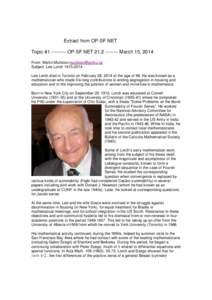 Extract from OP-SF NET Topic #[removed]OP-SF NET[removed]March 15, 2014 From: Martin Muldoon [removed] Subject: Lee Lorch[removed]Lee Lorch died in Toronto on February 28, 2014 at the age of 98. He was 