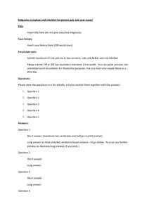 Endgames template and checklist for picture quiz and case report Title Insert title here (do not give away key diagnosis) Case history Insert case history here (200 words max) For picture quiz: