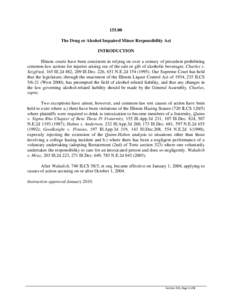 [removed]The Drug or Alcohol Impaired Minor Responsibility Act INTRODUCTION Illinois courts have been consistent in relying on over a century of precedent prohibiting common-law actions for injuries arising out of the sale