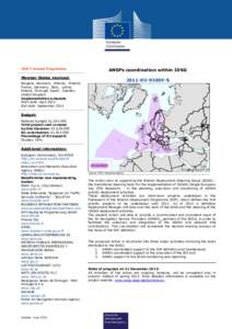 TEN-T Annual Programme  Member States involved: Bulgaria, Denmark, Estonia, Finland, France, Germany, Italy, Latvia, Poland, Portugal, Spain, Sweden,