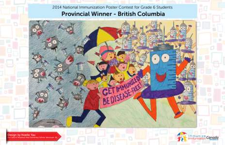 2014 National Immunization Poster Contest for Grade 6 Students  Provincial Winner - British Columbia Design by Noelle Yau