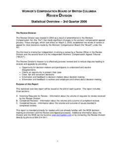 WORKER’S COMPENSATION BOARD OF BRITISH COLUMBIA  REVIEW DIVISION Statistical Overview – 3rd Quarter[removed]The Review Division