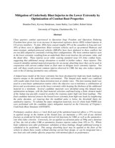 Mitigation of Underbody Blast Injuries to the Lower Extremity by Optimization of Combat Boot Properties Brandon Perry, Kyvory Henderson, Annie Bailey, Lee Gabler, Robert Salzar University of Virginia, Charlottesville, VA