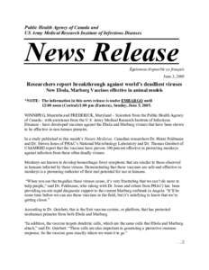 Public Health Agency of Canada and US Army Medical Research Institute of Infectious Diseases News Release Également disponible en français June 3, 2005