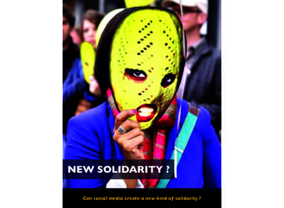 NEW SOLIDARITY ? Can social media create a new kind of solidarity ? Introduction  photo © Associated Press