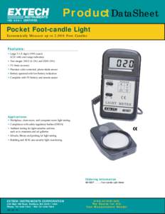ISO 9001 CERTIFIED  ProductDataSheet Pocket Foot-candle Light Economically Measure up to 2,000 Foot Candles