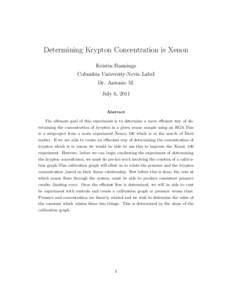 Determining Krypton Concentration is Xenon Kristin Hannings Columbia University-Nevis LabsI Dr. Antonio M. July 6, 2011