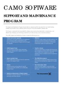 CAMO SOFTWARE SUPPORT AND MAINTENANCE PROGRAM The Support and Maintenance Program ensures that our customers get the most value from our market-leading software and provides access to effective tools for the user of The 