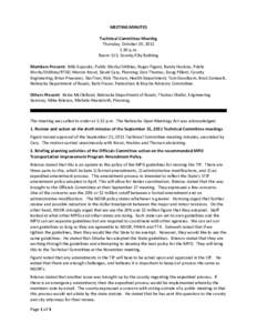 MEETING MINUTES Technical Committee Meeting Thursday, October 20, 2011 1:30 p.m. Room 113, County/City Building Members Present: Miki Esposito, Public Works/Utilities; Roger Figard, Randy Hoskins, Public
